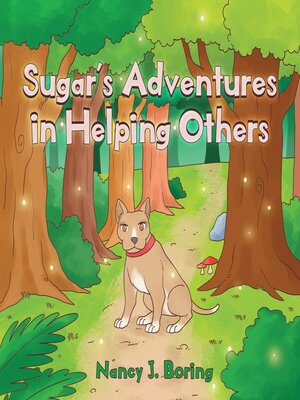 cover image of Sugar's Adventures in Helping Others